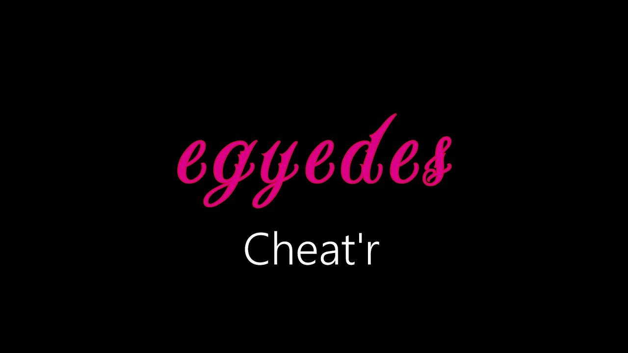 Egyedes ¦ Cheat'r (official audio)