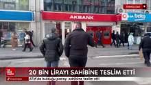 Zonguldak'ta ATM'de bulduğu parayı sahibine teslim etti