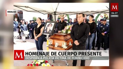 Con homenaje de cuerpo presente, despiden a policía víctima de feminicidio en Hidalgo
