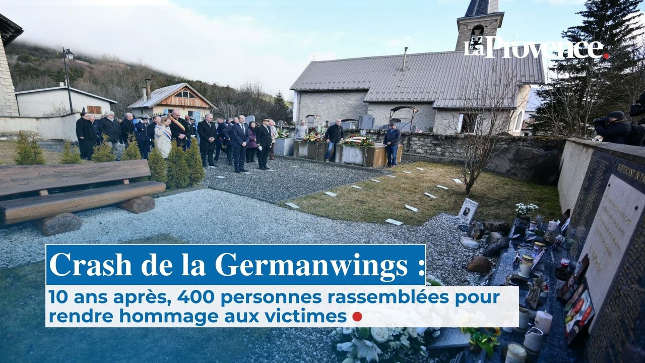 Crash de la Germanwings : 10 ans après, 400 personnes rassemblées pour  rendre hommage aux victimes