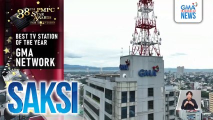 GMA Network, kinilalang Best TV Station of the Year sa 38th PMPC Star Awards for television | Saksi
