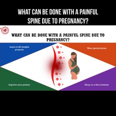 What can be done with a painful spine due to pregnancy?