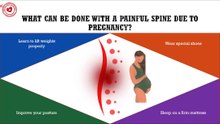What can be done with a painful spine due to pregnancy?