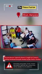 Haryana Boxer Saweety Boora Caught on Camera Beating Husband Deepak Hooda Inside Police Station