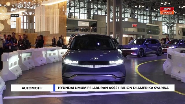 Hyundai umum pelaburan AS$21 bilion di Amerika Syarikat untuk tingkatkan pengeluaran