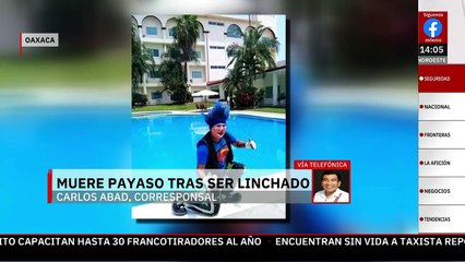 Habitantes de Tuxtepec, Oaxaca, lincharon a un payaso por presunto abuso sexual