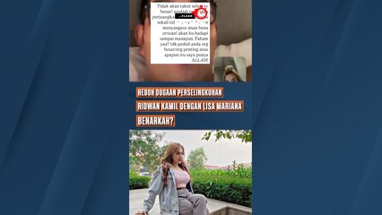 Heboh Dugaan Perselingkuhan Ridwan Kamil Dengan Lisa Mariana, Benarkah?