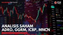 Analisis Saham ADRO, GGRM, ICBP, MNCN