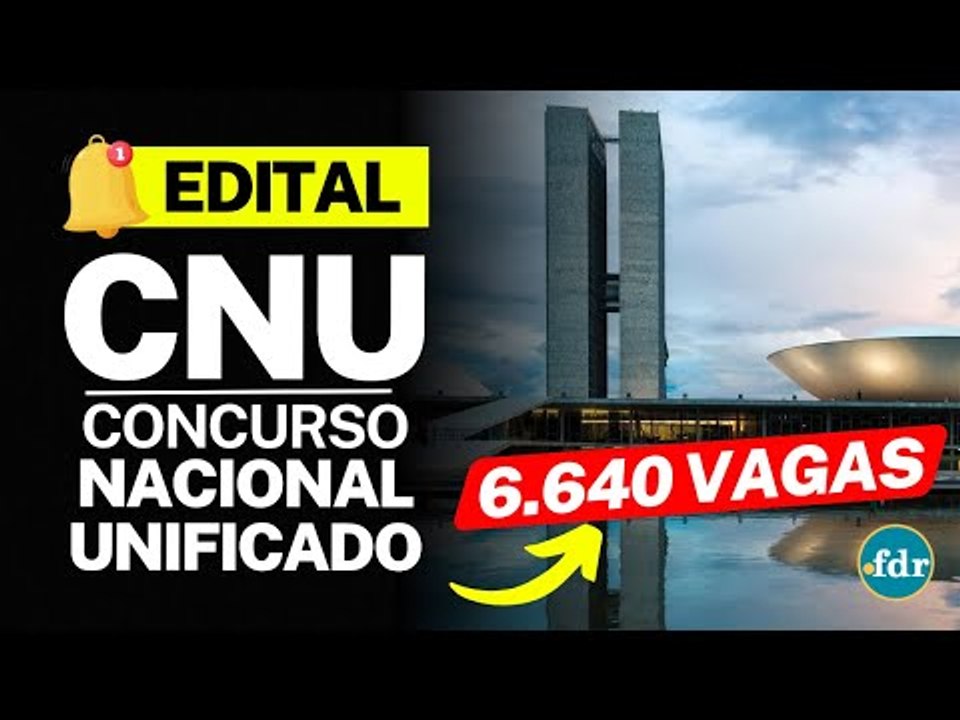 EDITAL CNU 2024: CONCURSO PÚBLICO NACIONAL UNIFICADO TEM MAIS DE 6 MIL VAGAS E SALÁRIOS DE R$ 22 MIL