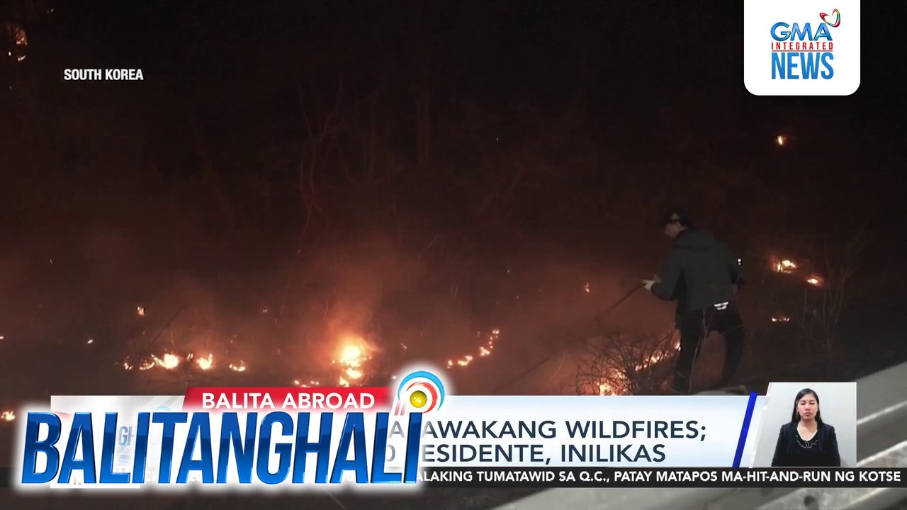 24, patay sa malawakang wildfires; mahigit 27,000 residente, inilikas | Balitanghali