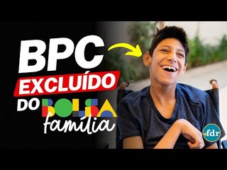 DEFICIENTES EXCLUÍDOS DO BOLSA FAMÍLIA? PROJETO APROVADO AFETA BENEFICIÁRIOS DO BPC