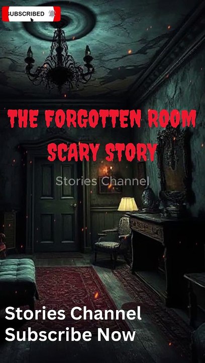 The Forgotten Room Scary Story