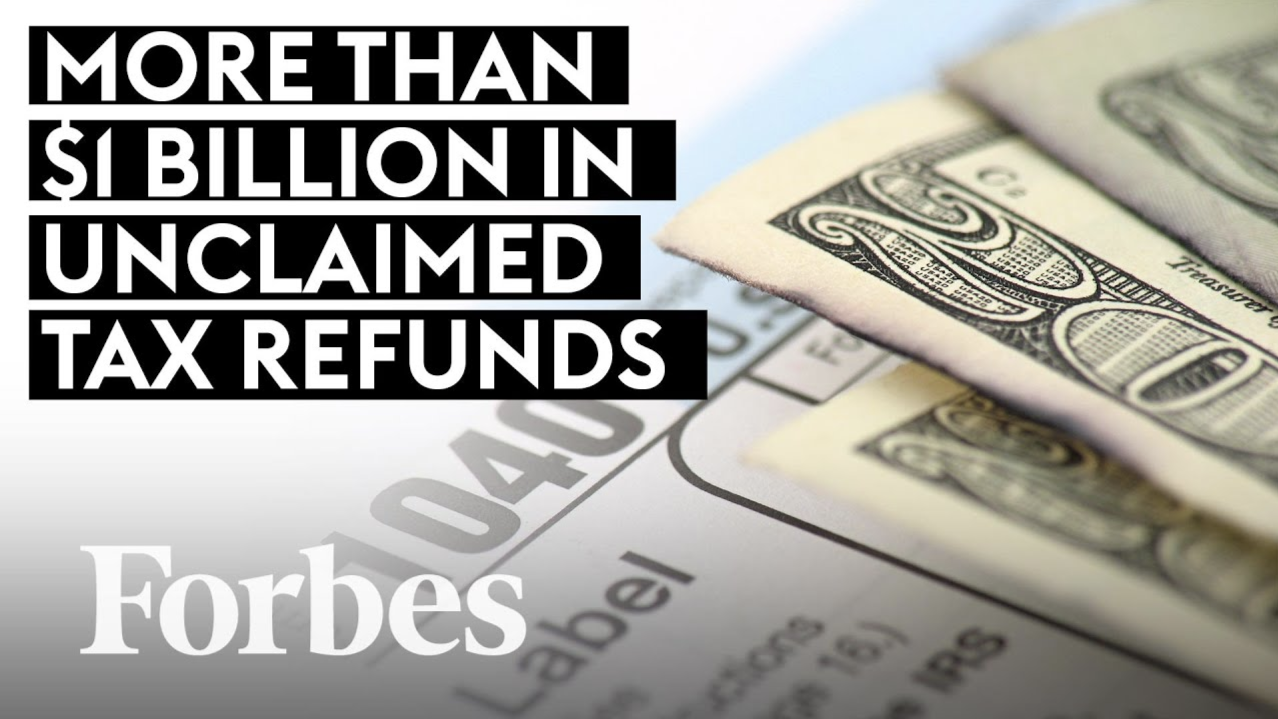 Are You Missing Out on Money? Unclaimed Tax Refunds Surpass  Billion