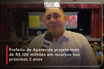 Prefeito de Aparecida projeta mais de R$ 100 milhões em recursos nos próximos 2 anos