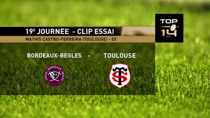 TOP 14 - Essai de Mathis CASTRO-FERREIRA (ST) - Union Bordeaux-Bègles - Stade Toulousain