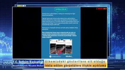 Ülkemizdeki gösterilere ait olduğu iddia edilen görüntülere ilişkin açıklama