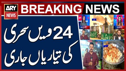 Preparations for the 24th Sehri Underway Across the Country