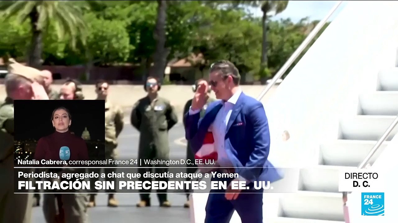 Directo D.C. y la filtración sobre ataques a hutíes de Yemen por un error de la Casa Blanca