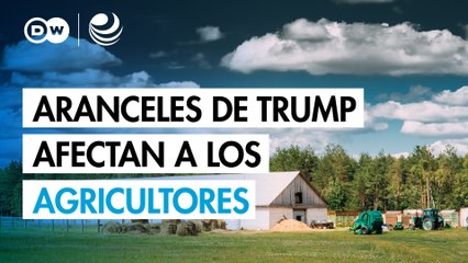 Los aranceles de Trump afectan a los agricultores estadounidenses