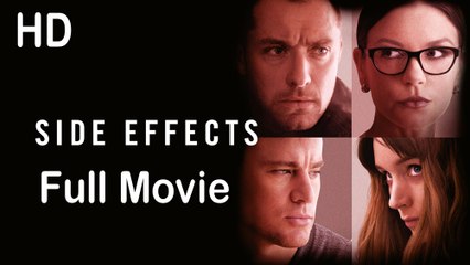 Side Effects (2013) Full Movie HD – A Gripping Psychological Thriller 🎬