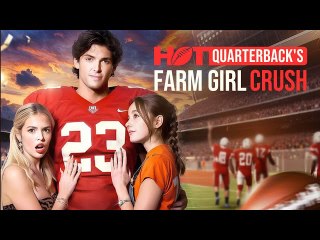 Hot Quarterback's Farm Girl Crush Full Movie