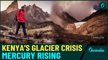 Mount Kenya Glaciers: Climate Crisis Accelerates Melting