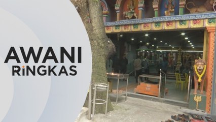 AWANI Ringkas: Isu kuil di Jalan Masjid India
