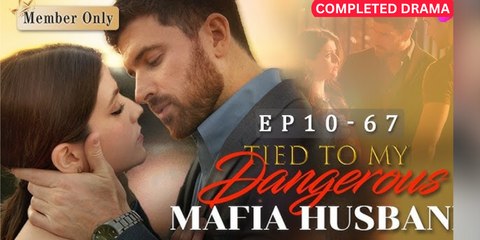 【短 剧】 Tied to My Dangerous Mafia Husband Full Episode - BossDrama