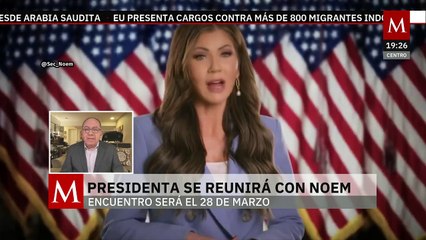 ¿Qué pretende Kristi Noem con su visita a México? José López Zamorano lo analiza