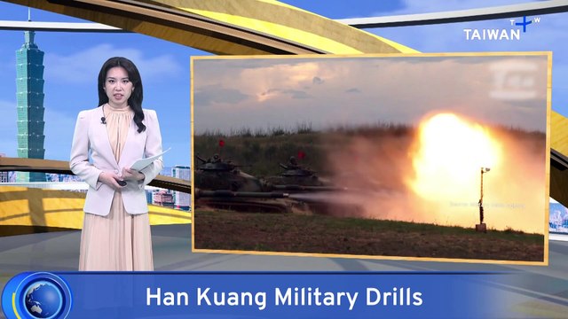 Taiwan Extends Han Kuang Military Drills Amid China Tensions