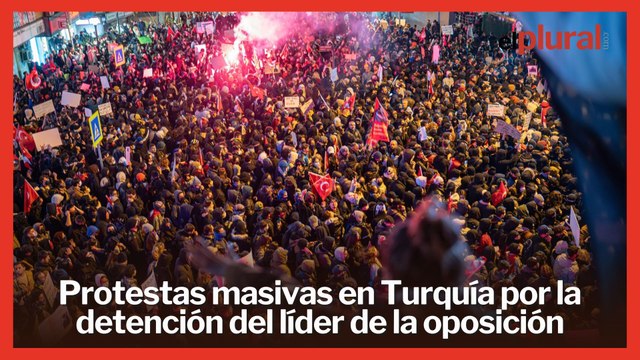 Sexto día de protestas masivas en Turquía por la detención del principal opositor a Erdogan