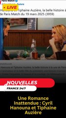 Une Romance Inattendue _ Cyril Hanouna et Tiphaine Auzière