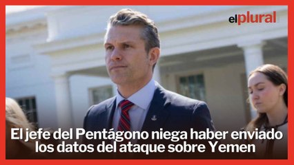 El jefe del Pentágono niega haber enviado los datos del ataque sobre Yemen a un periodista