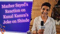 Exclusive Interview: Mazher Sayed About Iftar Party and Reaction on Kunal Kamra Controversy