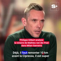 Philippe Gilbert analyse la victoire de Mathieu van der Poel dans Milan-Sanremo