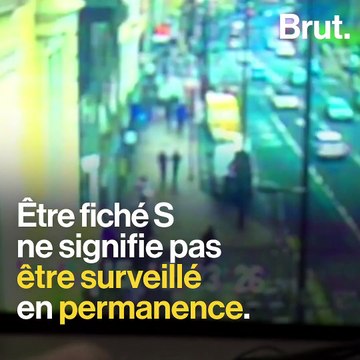 Être fiché S , ça veut dire quoi ?