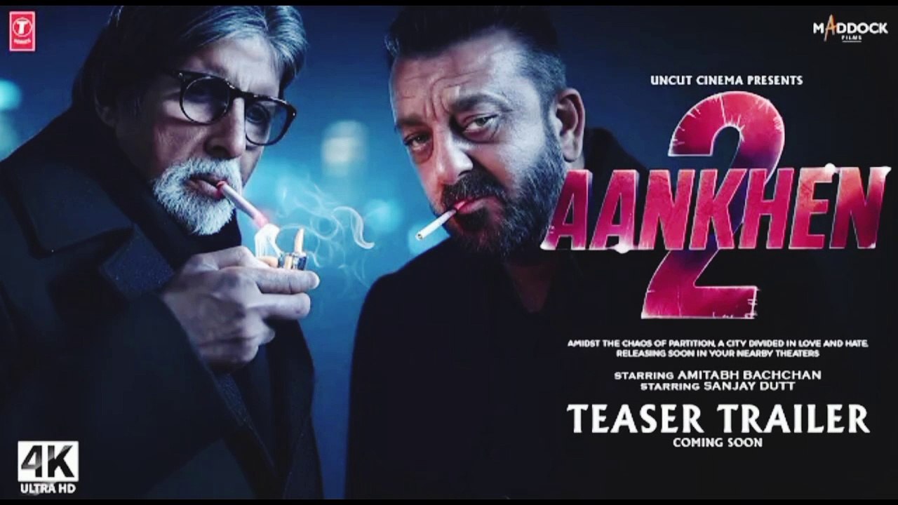 AANKHEN 2 – Trailer | Sanjay Dutt, Amitabh B, Sidharth Malhotra | Abhinay Deo | Thriller Movie (4K)