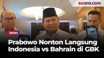 Full Support untuk Timnas, Prabowo Nonton Langsung Indonesia vs Bahrain di GBK