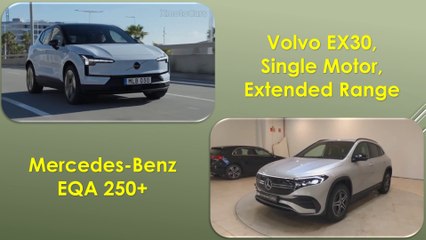 2025 Volvo EX30, Single Motor, RWD VS Mercedes-Benz EQA 250+