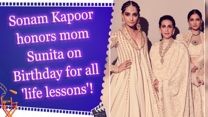 Sonam Kapoor honors mom Sunita on Birthday for all 'life lessons'!
