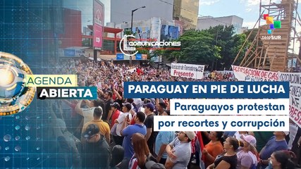 Agenda Abierta 25-03 Masiva movilización contra gobierno de Santiago Peña