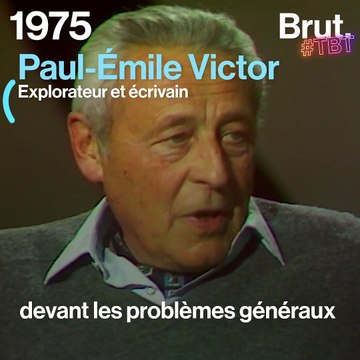 #TBT : 1975, l'alerte de Paul-Émile Victor sur la pollution