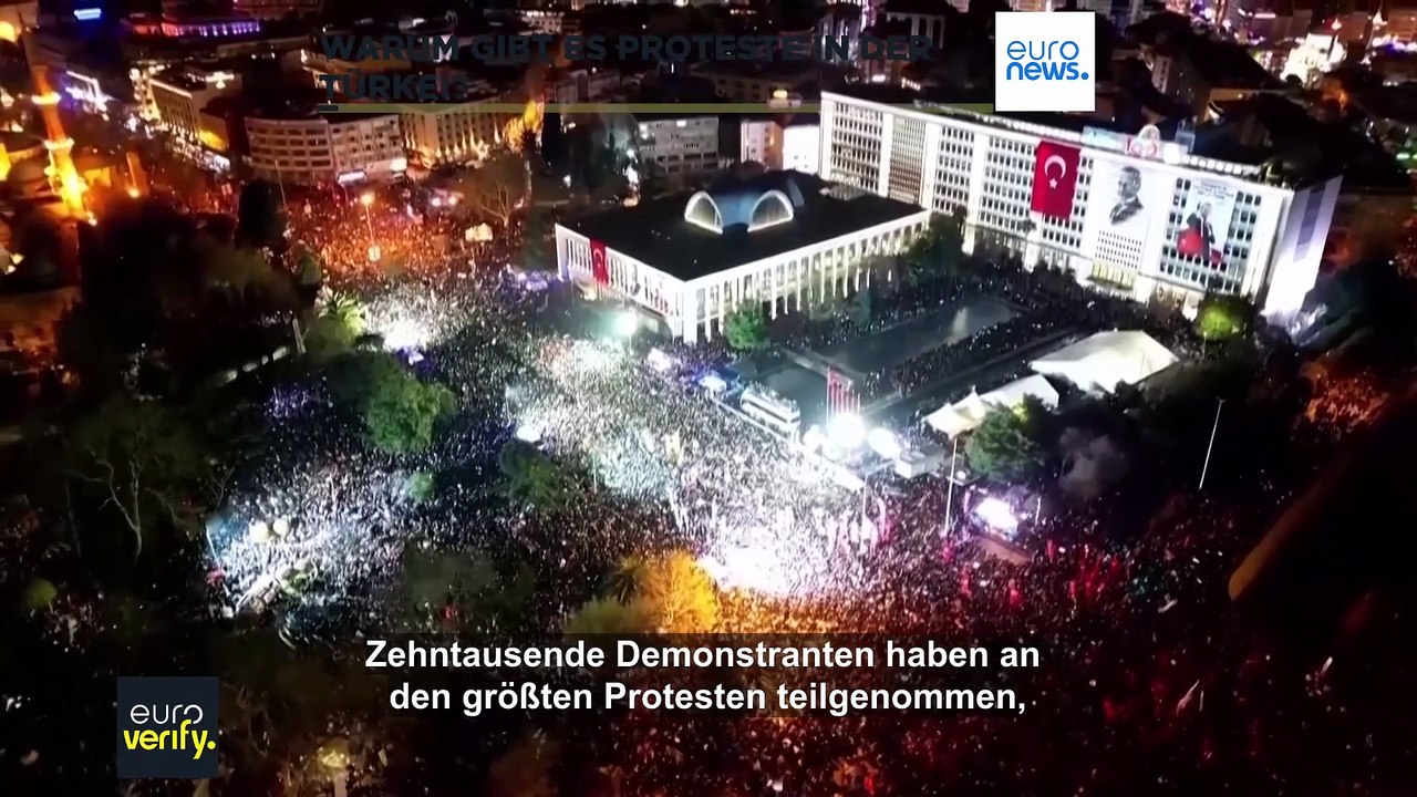 Faktencheck: Warum sind die Proteste in der Türkei ausgebrochen?