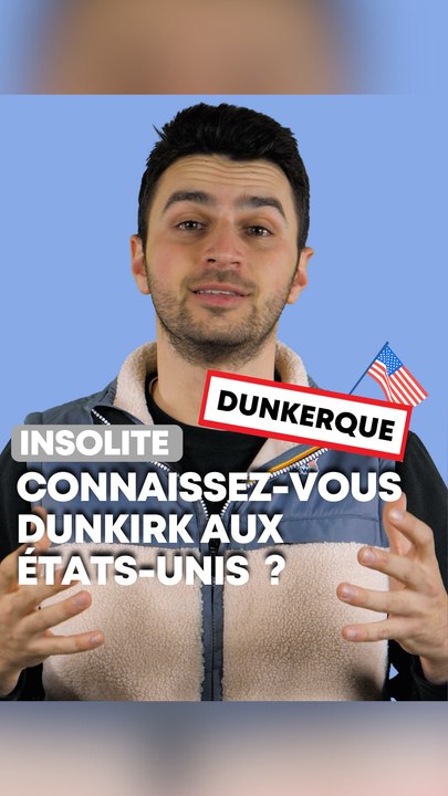 Connaissez-vous Dunkerque aux Etats-Unis ? 🇺🇸