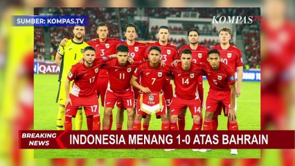 Selamat! Timnas Indonesia Menang atas Bahrain 1-0 di GBK, Pupuk Asa Lolos ke Piala Dunia