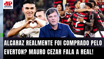 "EU NÃO VEJO SENTIDO! O que EU SEI é que o Flamengo DESCONFIA que..." Mauro Cezar FALA de Alcaraz!