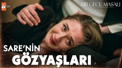 Sare'nin mutluluğu kısa sürdü - Bir Gece Masalı 27. Bölüm