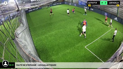 Faute de Stephane - LES GALACTIQUES