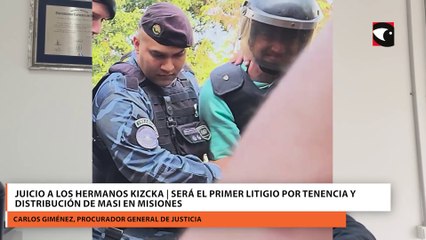 Juicio a los hermanos Kizcka | Será el primer litigio por tenencia y distribución de MASI en Misiones