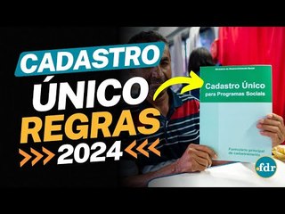 REGRAS DO CADASTRO ÚNICO 2024: VEJA QUEM PODE SE INSCREVER PARA RECEBER OS PROGRAMAS DO GOVERNO